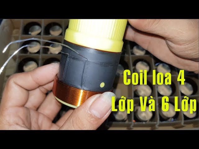 Coil Loa 4 Lớp Và 6 Lớp Dành Cho Người Yêu Thích Độ Chế