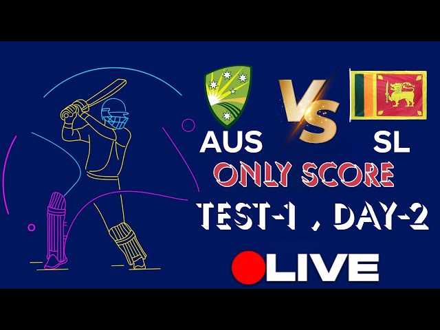 AUS vs SL 1st TEST, 2025 - Day 2: A Thrilling Start! | AUS VS SL TEST LIVE SCORE DAY-2 | WTC 2024-25