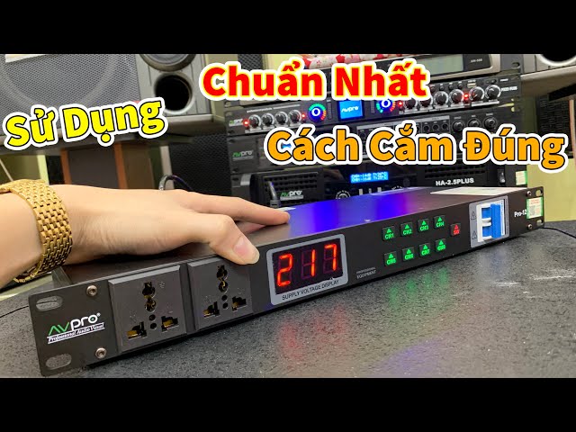 Hướng dẫn sử dụng Quản Lý Nguồn chuẩn nhất - Cách cắm đúng thứ tự các thiết bị