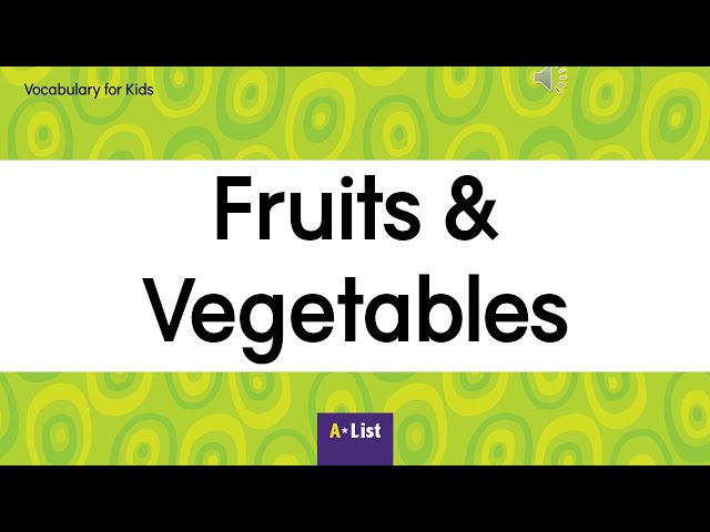 Vocabulary for Kids l Fruits and Vegetables