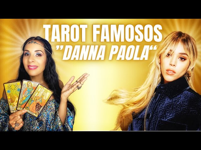 Tarot de los Famosos: DANNA PAOLA