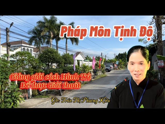 PHÁP MÔN TỊNH ĐỘ Glv: Trần Thị Phương Kiều @Ngocphuockg #pghh