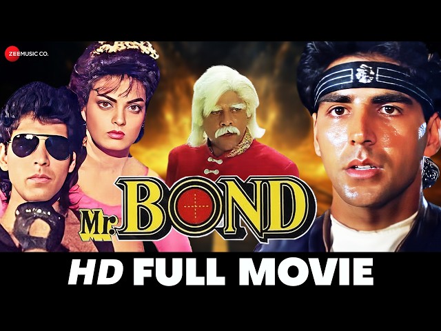 Mr. Bond - Full Movie (HD) | Akshay Kumar, Sheeba, Pankaj Dheer | Full Action Movie (1992)