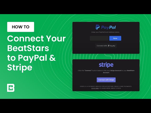 Connect your PayPal and Stripe to BeatStars