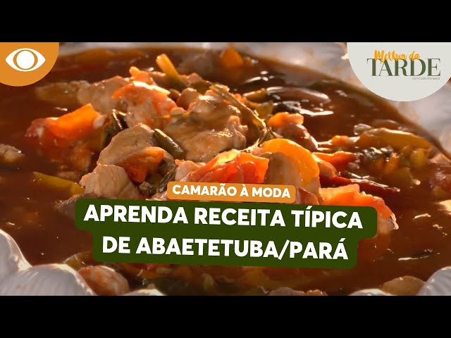 Camarão à moda de Abaetetuba: aprenda receita típica do Pará | Melhor da Tarde