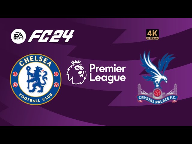 Chelsea vs Crystal Palace | EAFC 24 Gameplay | Premier League [4K 60FPS]