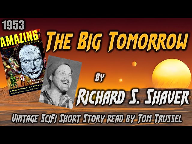 The Big Tomorrow by Richard S. Shaver -Vintage Science Fiction Short Story Sleepstory human voice