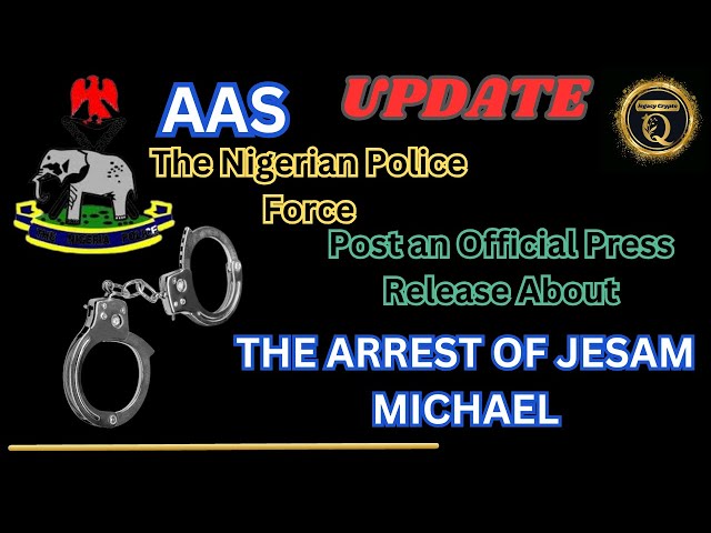 😯THE NIGERIAN POLICE FORCE GIVE THE DETAILS OF THE JESAM ARREST AND INVESTIGATION😯