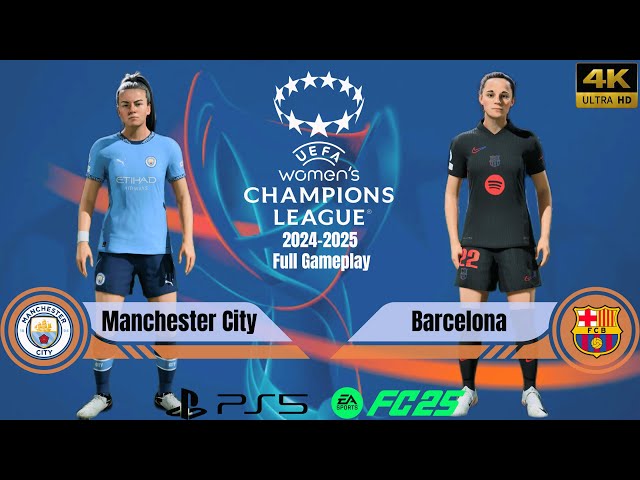 FC 25 - Manchester City vs. Barcelona | UEFA Women's Champions League 24/25 | Full Match | PS5™[4K]