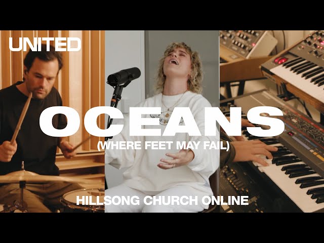 Oceans (Where Feet May Fail) [Church Online] - Hillsong UNITED