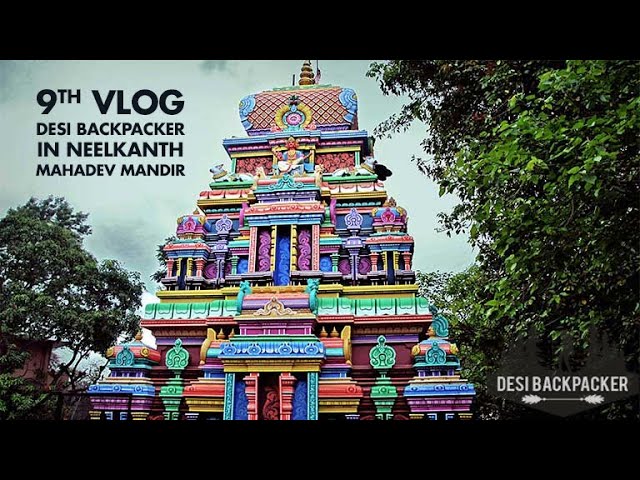 9th Vlog | Dehradun to Rishikesh | Neelkanth Mahadev Mandir | Desi BackPacker