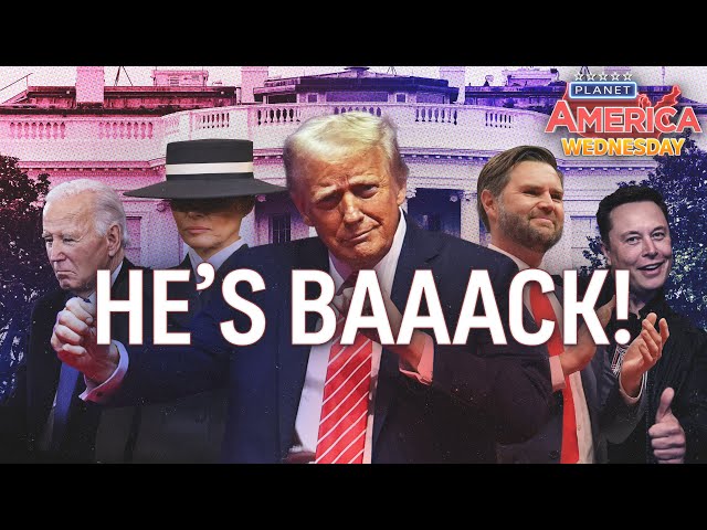 Donald Trump returns to the White House as US President | Planet America