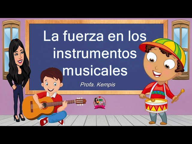 La fuerza en los instrumentos musicales