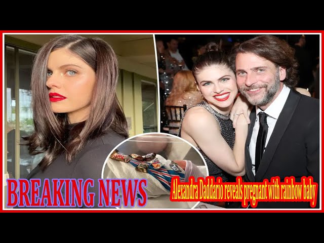 Alexandra Daddario reveals she’s pregnant with rainbow baby after previous ‘painful’ loss