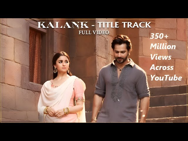 Kalank Title Song with  Lyrics  #arijitsingh #lovesong #daviddhawan #aliabhatt #kalank