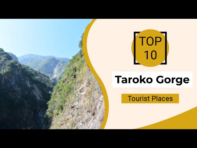 Top 10 Best Tourist Places to Visit in Taroko Gorge | Taiwan - English