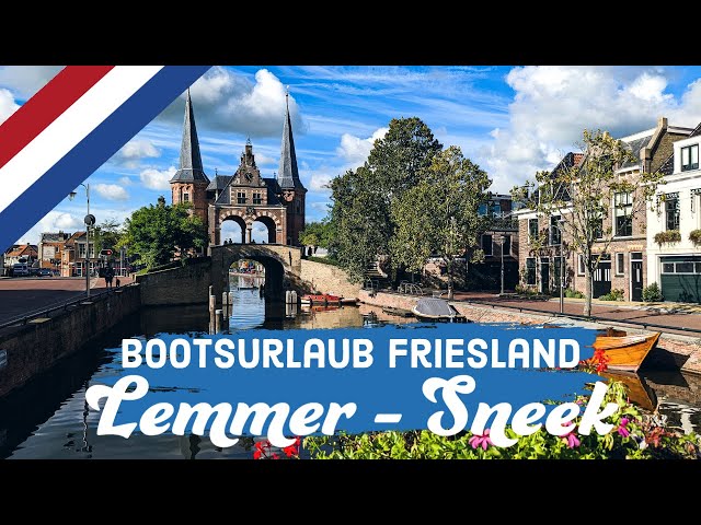 Bootsurlaub Friesland/Niederlande: Teil 2: Lemmer - Sneek auf dem Charterboot