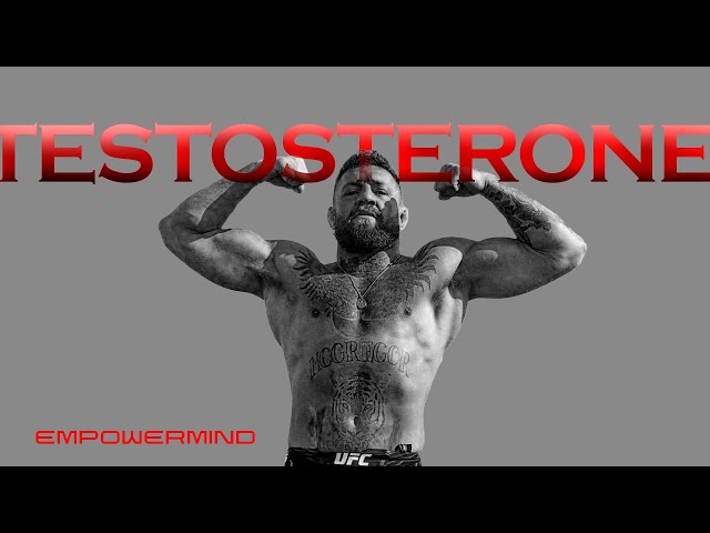 TESTOSTERONE | Empowermind