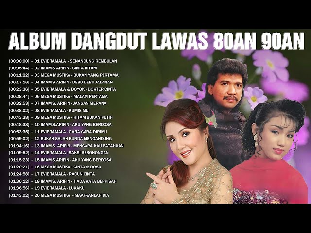 Lagu Dangdut Lawas Terbaik 🎣 Album Dangdut Lawas 80an 90an ✨Evie Tamala, Imam S Arifin, Mega Mustika