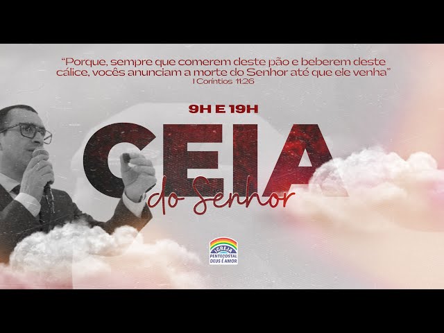 Culto de Ceia do Senhor (IPDA ao vivo) Igreja Deus é Amor de Brasília/DF