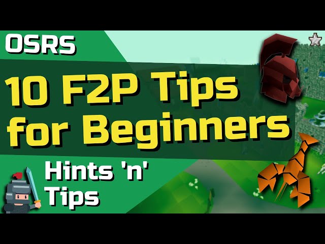 OSRS My Best 10 TIPS For BEGINNERS - Gameplay Guide For F2P