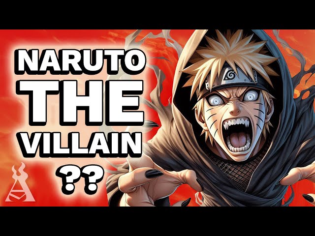 Is Naruto The Real Villain? (Naruto Theory)