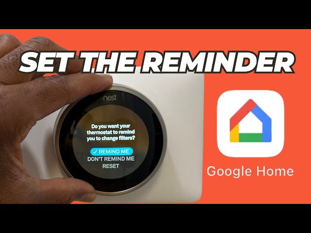 Easy Guide: Use Google Home App to SET the Nest Filter Reminder