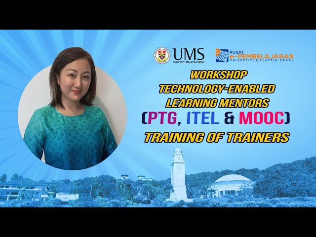 MOOC - WORKSHOP TECHNOLOGY-ENABLED LEARNING MENTORS TRAINING OF TRAINERS