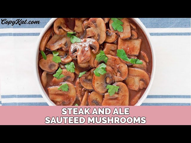 Steak and Ale Sauteed Mushrooms