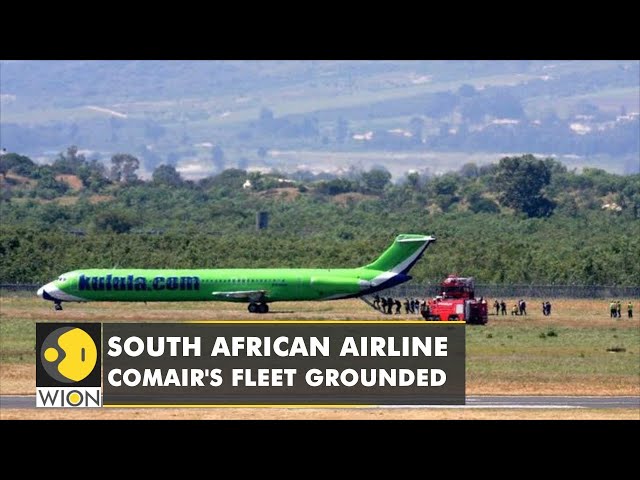 South African airline Comair's fleet grounded: Hundreds of passengers stranded | World English News