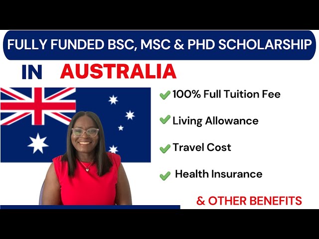 FULLY FUNDED BSC, MSC & PHD SCHOLARSHIP — AUSTRALIAN GOVERNMENT SCHOLARSHIP - EVERYTHING COVERED!!!