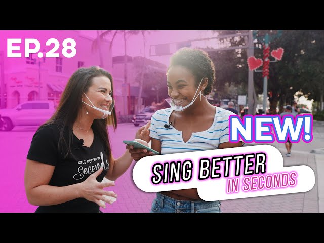 Sing better in Seconds Ep.28