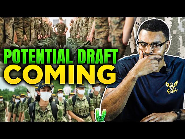 What a Potential Draft Means for Our Military