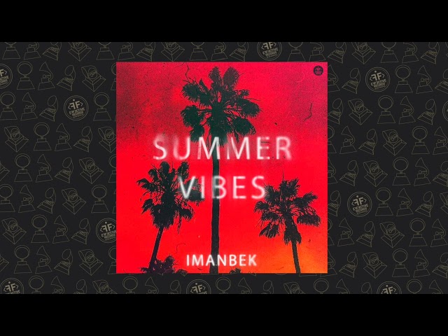 Imanbek - Summer Vibes