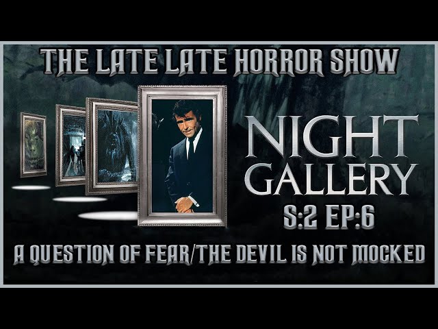 Night Gallery / A Question of Fear/The Devil Is Not Mocked / S:2 E:6