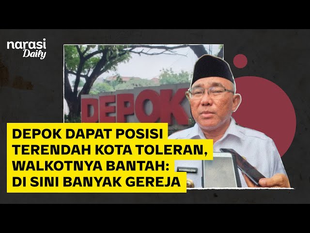 Mengapa Nilai Toleransi Beragama Depok Rendah? | Narasi Daily