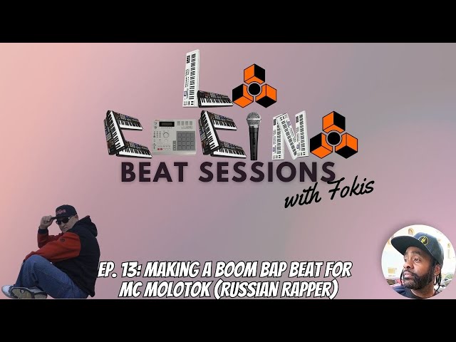 Making A Boom Bap Beat For Russian Rapper MC Molotok | La Cocina Beat Sessions Ep. 13 #reasongang