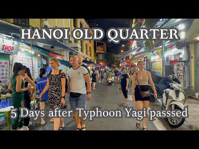 Night Walks around Hanoi Old Quarter after Typhoon Yagi passed through Vietnam for 5 days