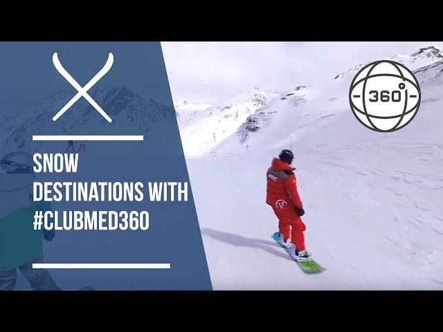 Experience Snow Destinations With #ClubMed360 in Fabulous 360 Degree Virtual Reality | Iglu Ski