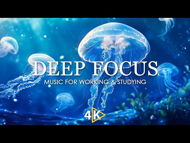 Deep Focus Music To Improve Concentration - 12 Hours of Ambient Study Music to Concentrate #827