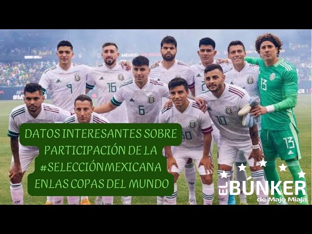 Datos interesantes sobre participación de la #SelecciónMexicana en las Copas del Mundo #fifaworldcup