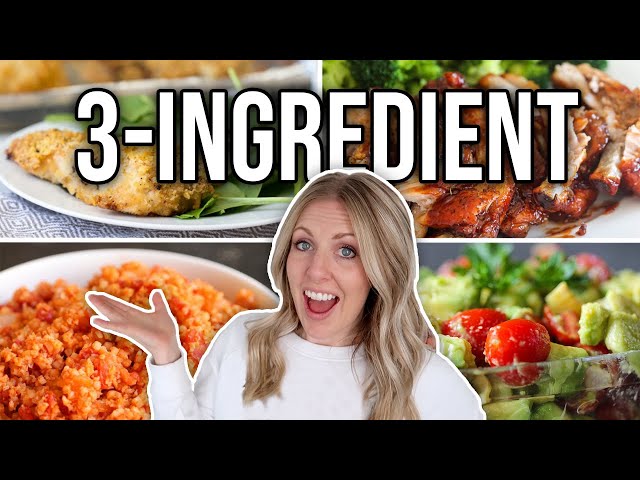 20 EASY 3 Ingredient Recipes - Dinners & Sides