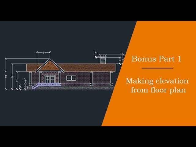 Making elevation view from floor plan: Bonus part 1 of 2