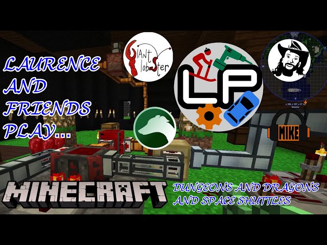 E18 - Pipe Mania - 5 player Minecraft: Dungeons, Dragons and Space Shuttles - Laurence Plays