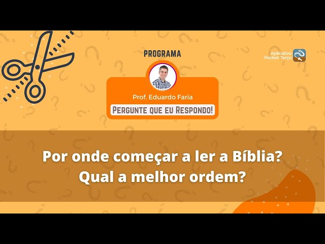 Pocket Cortes: Por onde começar a ler a Bíblia? | Perguntas e Respostas #04