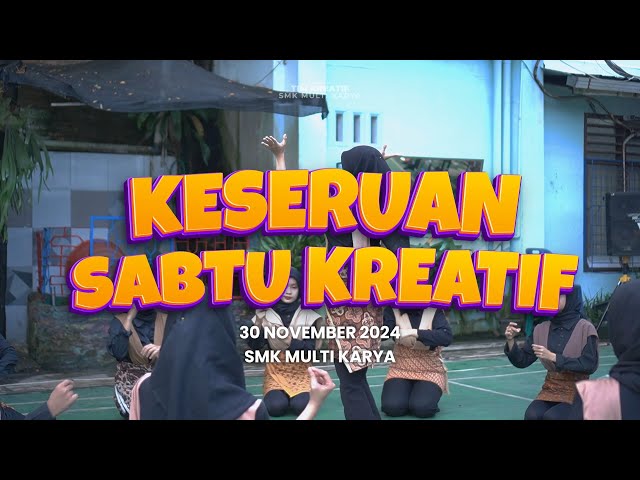 SABTU KREATIF | SMK MULTI KARYA