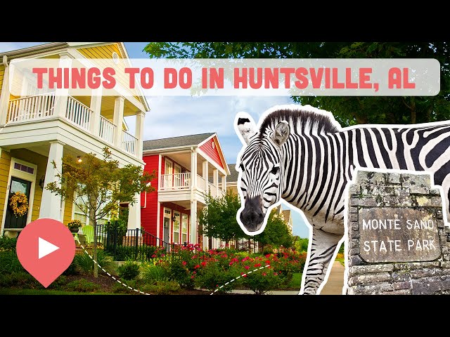 Best Things to Do in Huntsville, AL