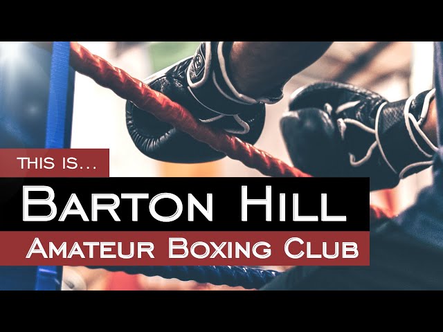 This is Barton Hill Amateur Boxing Club