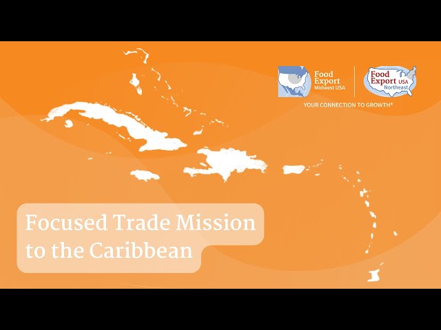 2025 Focused Trade Mission to the Caribbean for Retail and Food Service