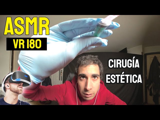 ASMR Médico Español Cirugía Estética en Realidad Virtual VR180